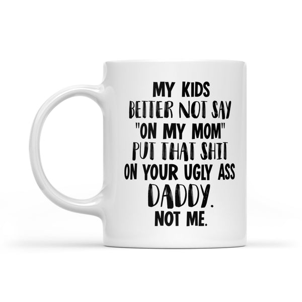 Not My Ass Daddy